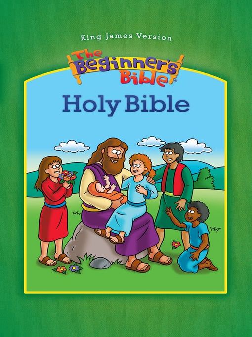 Title details for The King James Version Beginner's Bible, Holy Bible by Zondervan - Wait list